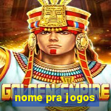 nome pra jogos